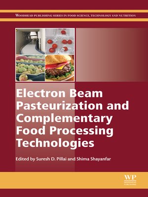 cover image of Electron Beam Pasteurization and Complementary Food Processing Technologies